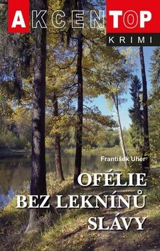 Ofélie bez leknínů slávy: Top krimi
