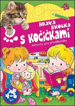 Hravá školka s kočičkami: Aktivity pro předškoláky