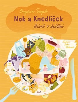 Nok a knedlíček: Básně o baštění