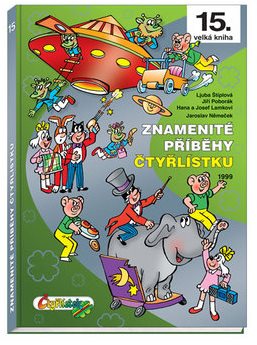 Znamenité příběhy Čtyřlístku: 15. velká kniha (1999)
