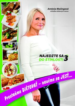 Najedzte sa do štíhlosti 3: Pretaňme diétovať