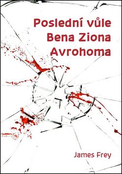 Poslední vůle Bena Ziona Avrohoma