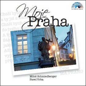 Moje Praha: obsahuje CD