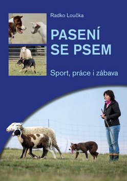 Kniha Pasení se psem: Sport, práce i zábava