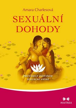 Kniha Sexuální dohody: Průvodce oživením sexuální vášně