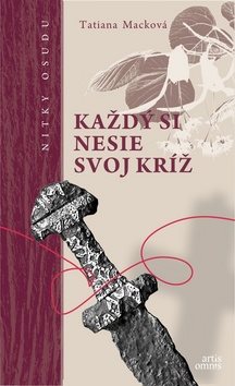 Každý si nesie svoj kríž: Nitky osudu