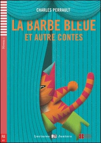 La Barbe bleue et autres contes