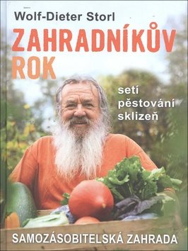 Zahradníkův rok: Samozásobitelská zahrada