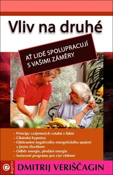 Vliv na druhé: Ať lidé spolupracují s vašimi záměry