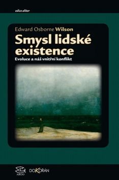 Smysl lidské existence: Evoluce a náš vnitřní konflikt