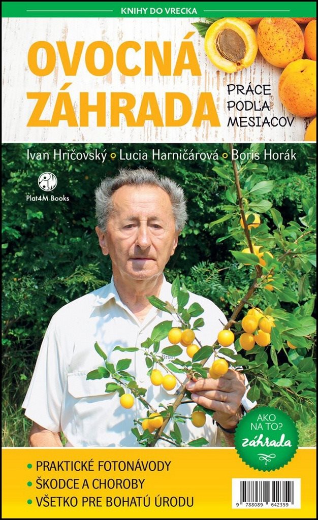Ovocná záhrada Práce podľa mesiacov: Záhrada: Ako na to?