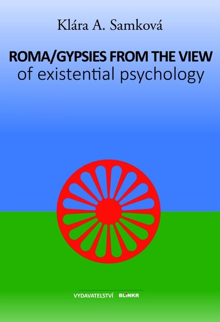 Roma/Gypsies from the View of Existential Psychology