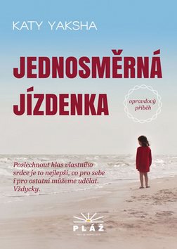 Jednosměrná jízdenka: Opravdový příběh