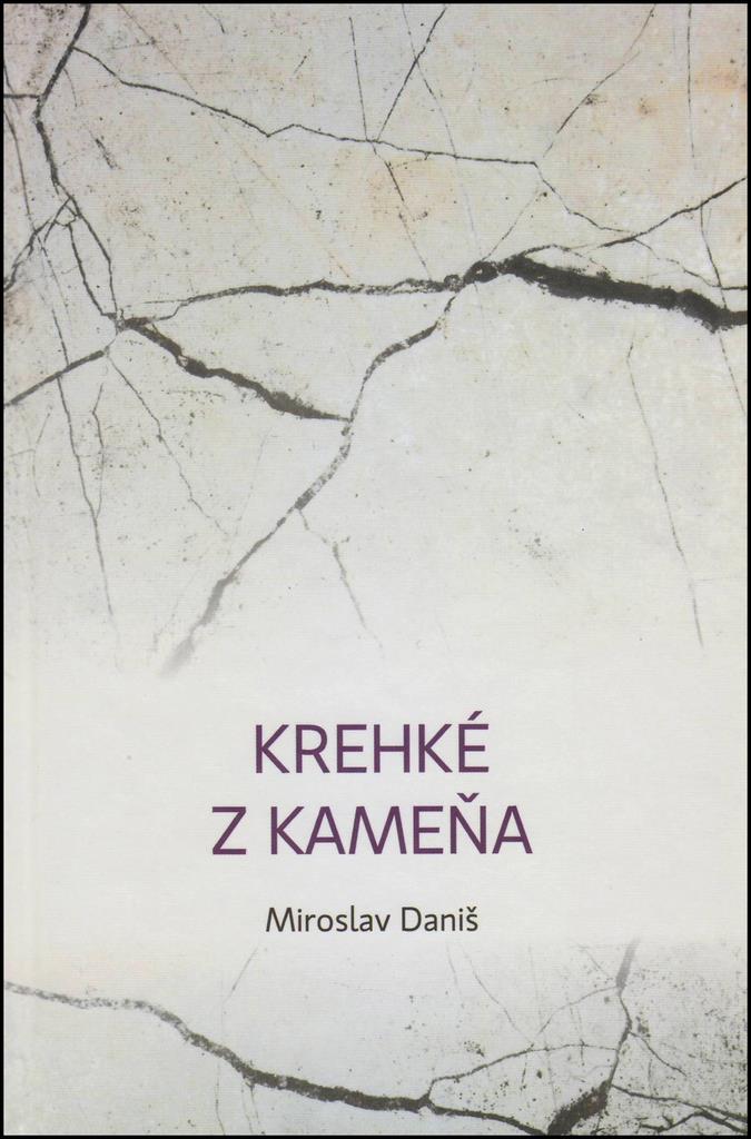Krehké z kameňa