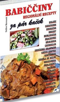 Babiččiny regionální recepty: za pár kaček