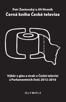 Černá kniha České televize: Výběr z glos a úvah o České televizi z Parlamentních listů 2012-2016