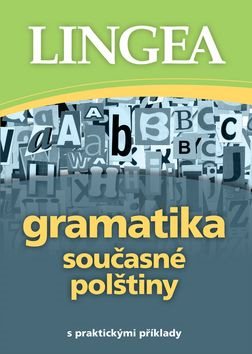 Gramatika současné polštiny: s praktickými příklady