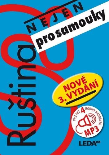 Ruština nejen pro samouky +1CD-MP3: 3. přepracované vydání