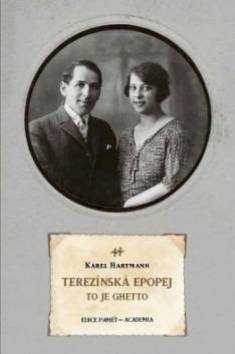 Terezínská epopej: To je ghetto