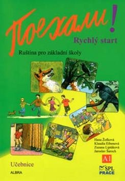 Pojechali! Rychlý start Učebnice: průřez 1.a 2.dílem