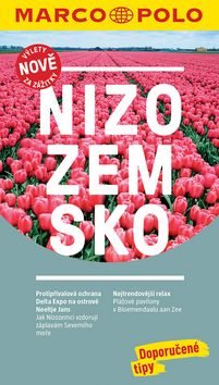 Nizozemsko: Průvodce s cestovním atlasem a přiloženou mapou