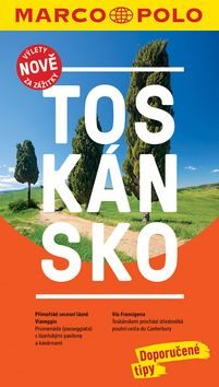 Toskánsko: Průvodce s cestovním atlasem a přiloženou mapou