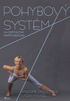 Pohybový systém: Anatomie, diagnostika, cvičení, masáže + DVD