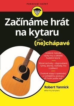 Začínáme hrát na kytaru: pro (ne)chápavé