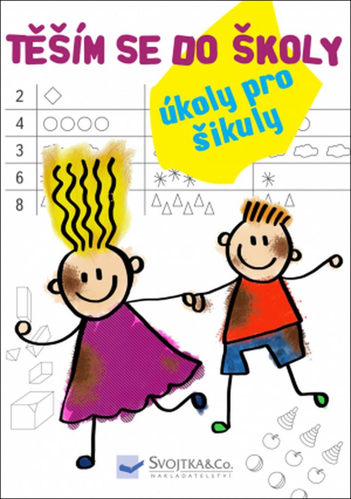 Těším se do školy: Úkoly pro šikuly