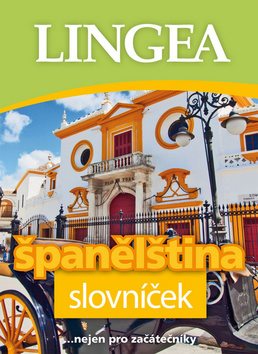 Španělština slovníček: ..nejen pro začátečníky
