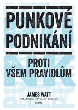 Punkové podnikání: Proti všem pravidlům