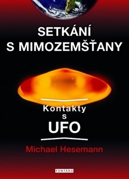 Setkání s mimozemšťany: Kontakty s UFO