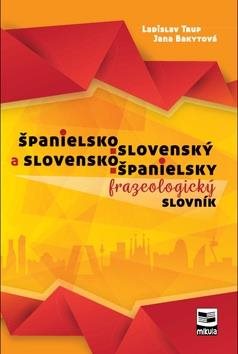 Španielsko-slovenský a slovensko-španielsky frazeologický slovník