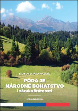 Pôda je národné hospodárstvo i záruka štátnosti