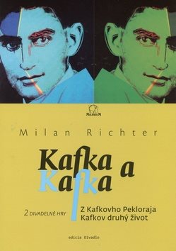 Kafka a Kafka: Z Kafkovho Pekloraja Kafkov druhý život