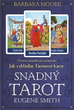 Snadný Tarot: Kniha JAK VYKLÁDAT TAROTOVÉ KARTY + 78 karet