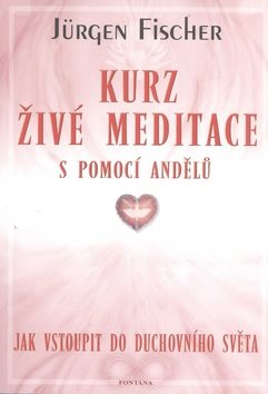 Kurz živé meditace: s pomocí andělů