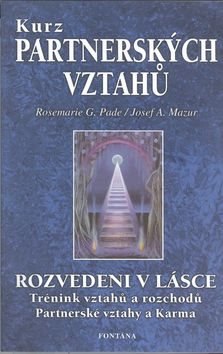 Kurz partnerských vztahů: Rozvedeni v lásce