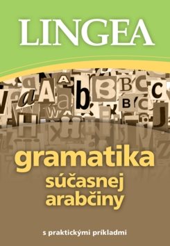 Gramatika súčasnej arabčiny: s praktickými príkladmi
