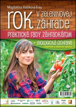Rok v zeleninovej záhrade + biologická ochrana