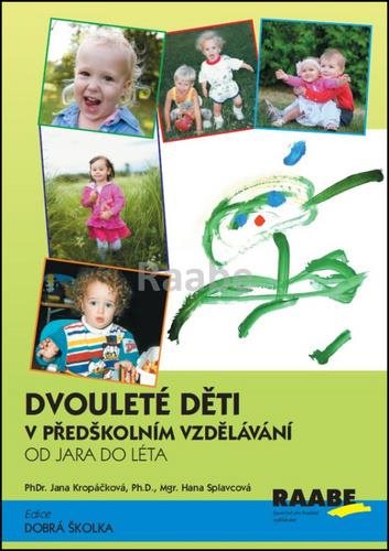 Dvouleté děti v předškolním vzdělávání II: Od jara do léta