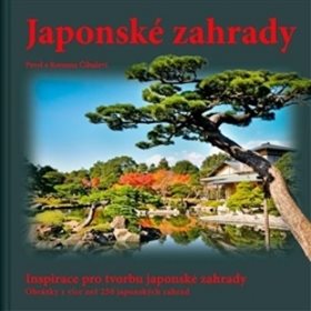 Japonské zahrady komplet: Inspirace pro tvorbu japonské zahrady