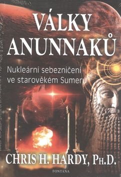 Války Anunnaků: Nukleární sebezničení ve starověkém Sumeru