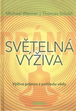 Světelná výživa: Výživa pránou z pohledu vědy