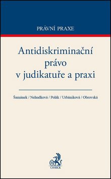 Antidiskriminační právo v judikatuře a praxi