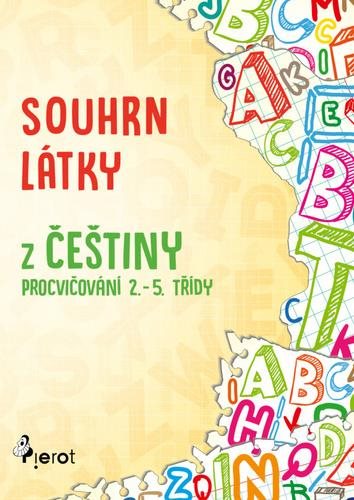 Souhrn látky z češtiny: Procvičování 2.-.5. třída
