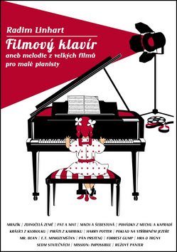 Filmový klavír: aneb melodie z velkých filmů pro malé pianisty