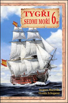 Tygři sedmi moří 6.: Iberští korzáři 18.-19. století