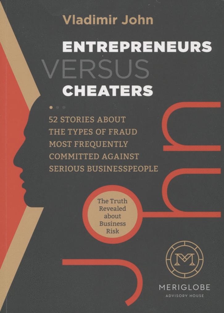 Entrepreneurs Versus Cheaters: The Truth Revealed about Business Risk