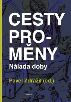 Cesty proměny: Nálada doby